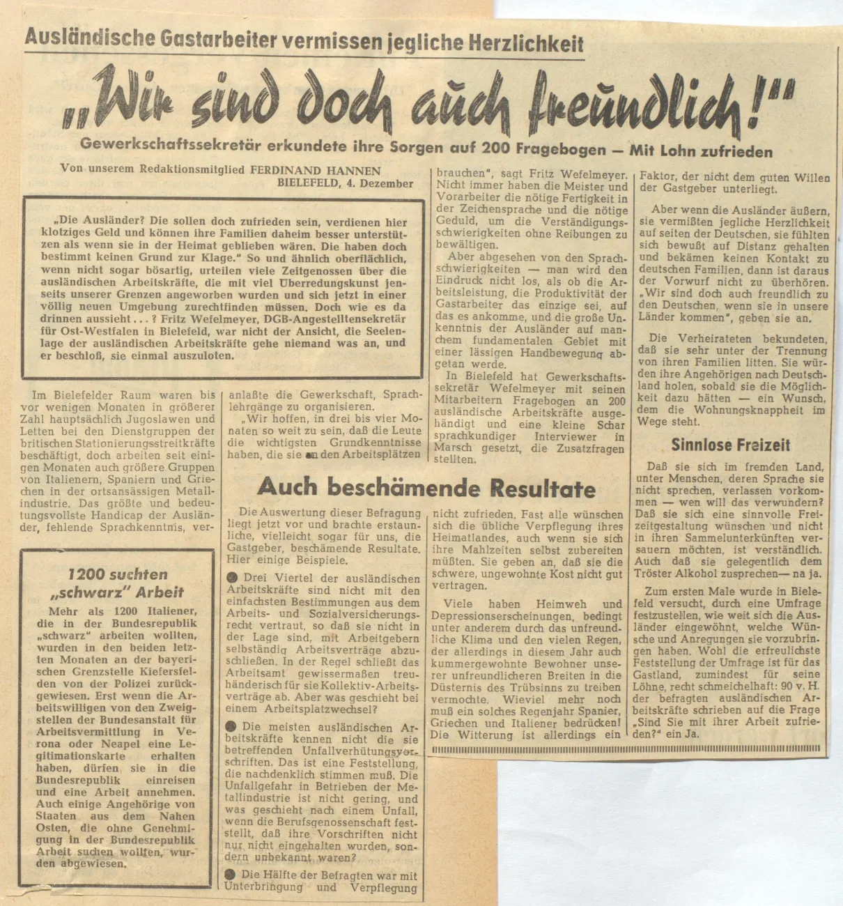Zeitungsartikel über die Erfahrungen sog. Gastarbeiter in Deutschland. Im Mittelpunkt stehen ihre Wünsche nach mehr sozialer Anerkennung, besseren Lebensbedingungen und einem freundlicheren Umgang im Alltag.